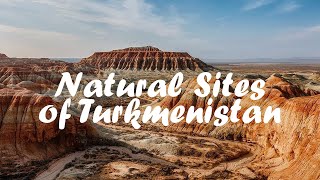 Natural sites of Turkmenistan
