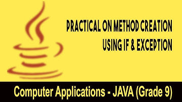 Computer science- Introduction to JAVA GUI | Practical on Method Creation Using IF & Exception | 27