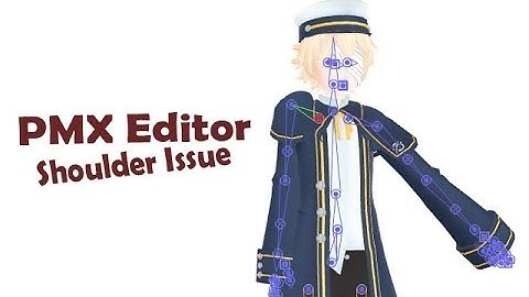 ⌈PMXEditor⌋ Shoulders bones fix.