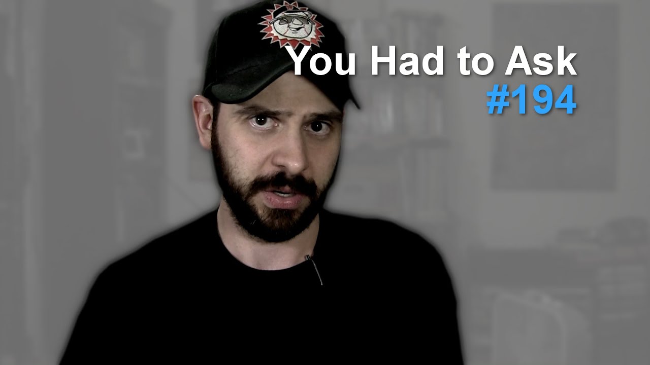 You Had to Ask #194: 6/24/2016 - YouTube