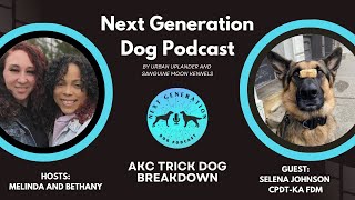Introduction to AKC Trick Dog by Next Gen Dog Pod 26 views 1 year ago 36 minutes