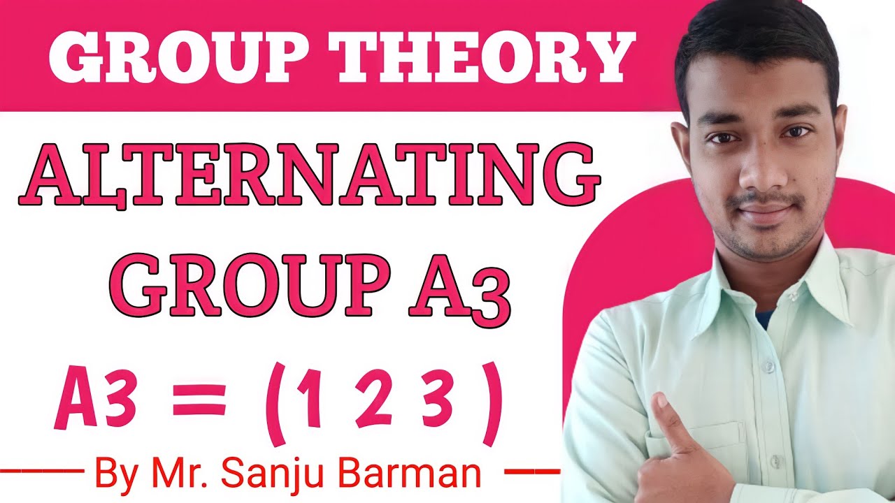 Alternating Group in Group Theory Alternating Group A3 Permutation