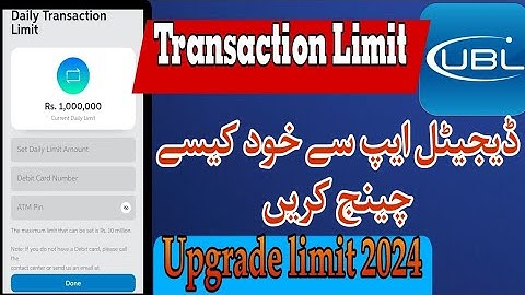 How to change daily Transaction limit in UBL digital app 2024