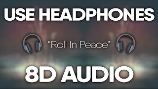 Kodak Black, XXXTENTACION – Roll In Peace (8D AUDIO) 🎧