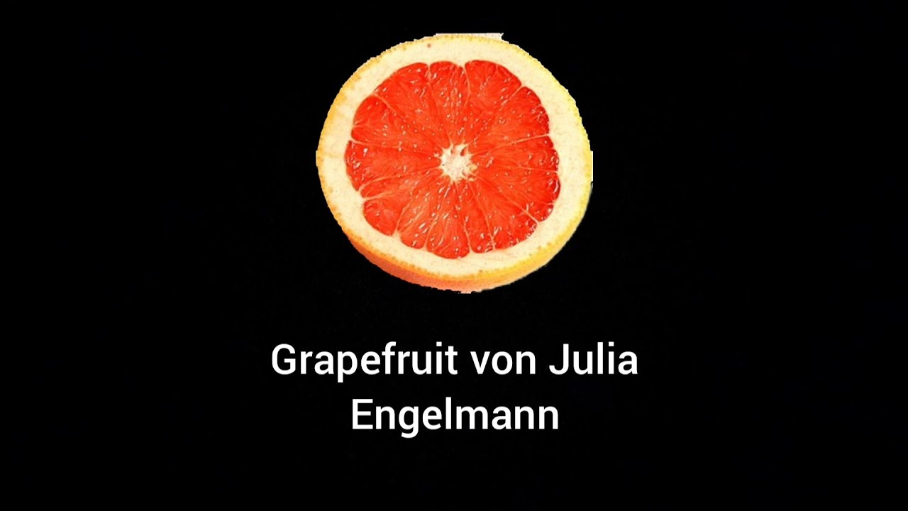 Grapefruit von Julia Engelmann Lyrics YouTube