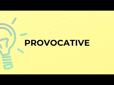 Vídeo: O que significa a palavra provocativa?