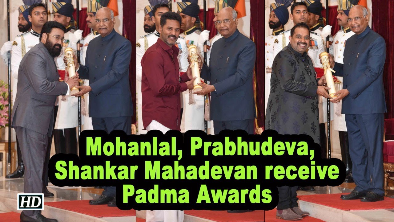 Prabhudeva, Mohanlal, Shankar Mahadevan receive Padma Awards