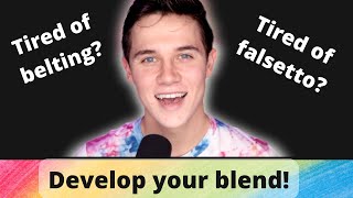 Develop Your BLEND How To Sing In Mixed Voice