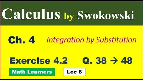 Calculus by Swokowski Ch 4 Lec 8 Exercise 4.2 Q 38 to 48. @muhammadsaeed2797