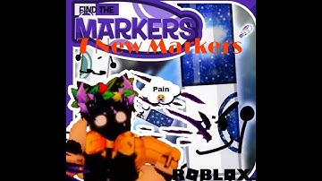 FIND THE MARKERS NEW UPDATE [DRYRASE TO SPACE] 7 NEW MARKER