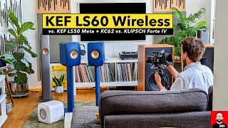 FutureFi...NOW! KEF's LS60 Wireless (vs. LS50 + sub / Klipsch Forte IV)