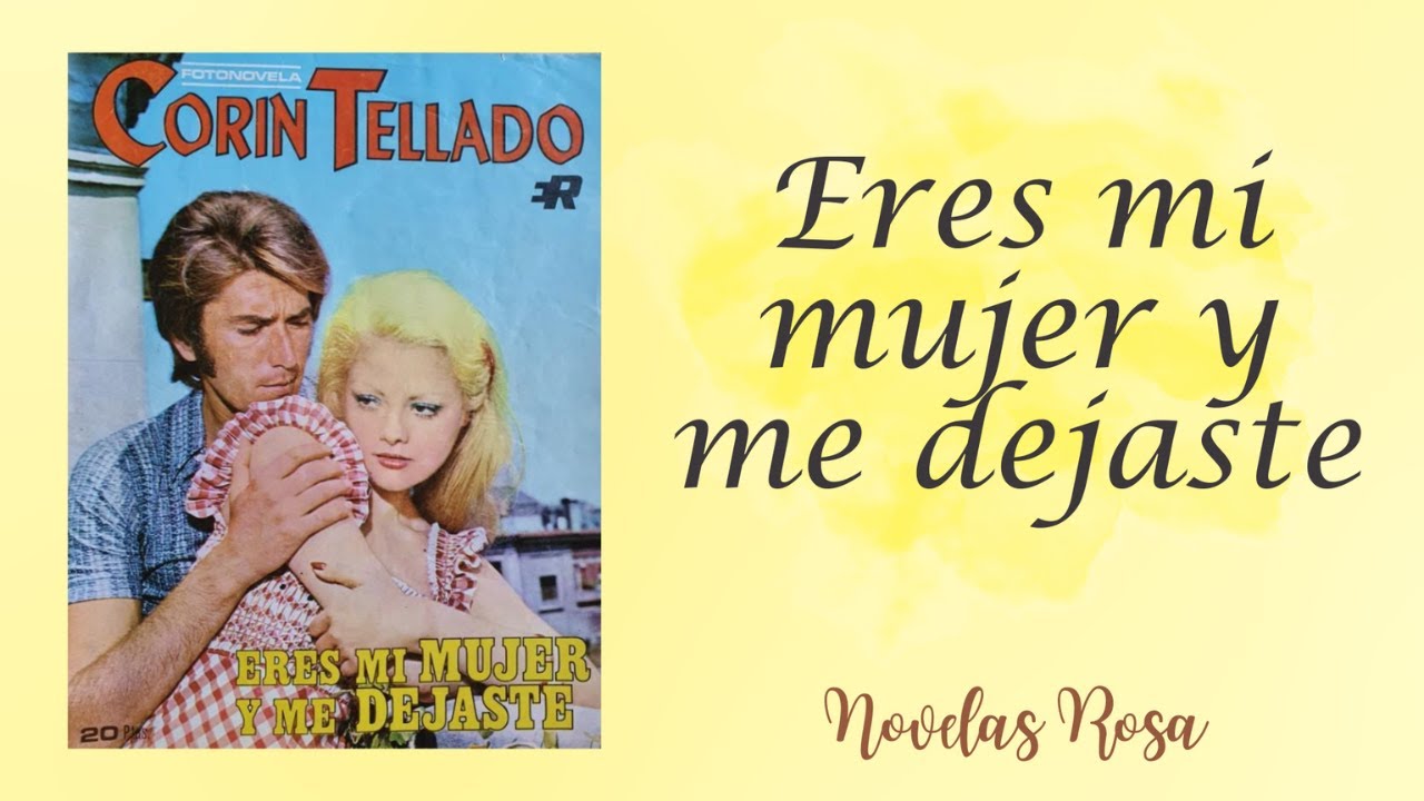 Eres mi mujer y me dejaste (1971)  | Audiolibro | Novelas Rosa🌹