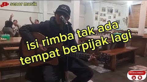 ISI RIMBA TAK ADA TEMPAT BERPIJAK LAGI - IWAN FALS  |  SENOR MUSIK  