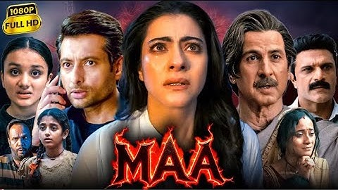 Maa Full Movie | Kajol, Ronit Roy, Indraneil Sengupta, Kherin Sharma | 1080p HD #bollywoodmovies