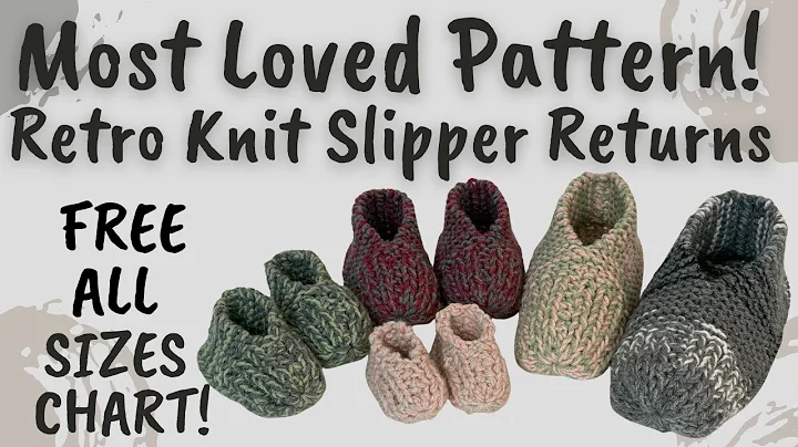 Retro Knit Slippers -  Updated Sizing for the Whole Family -  Free Size Guide