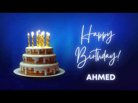 AHMED Happy birthday song | Happy Birthday AHMED | AHMED Happy birthday to You
