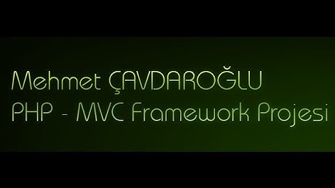PHP - MVC Framework Projesi - 14. Bölüm