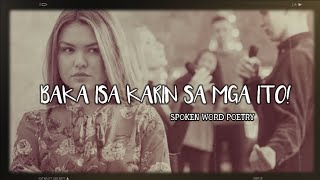 BAKA ISA KARIN SA MGA ITO? | INGGIT | SPOKEN WORD HUGOT | TAGALOG POETRY | BY MHAY | LITTLE BIT