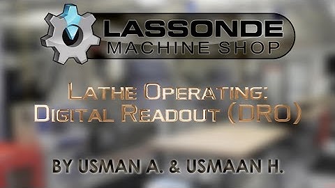 Lathe Operating: DRO (4:56)