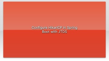Configure HikariCP in Spring Boot with JTDS