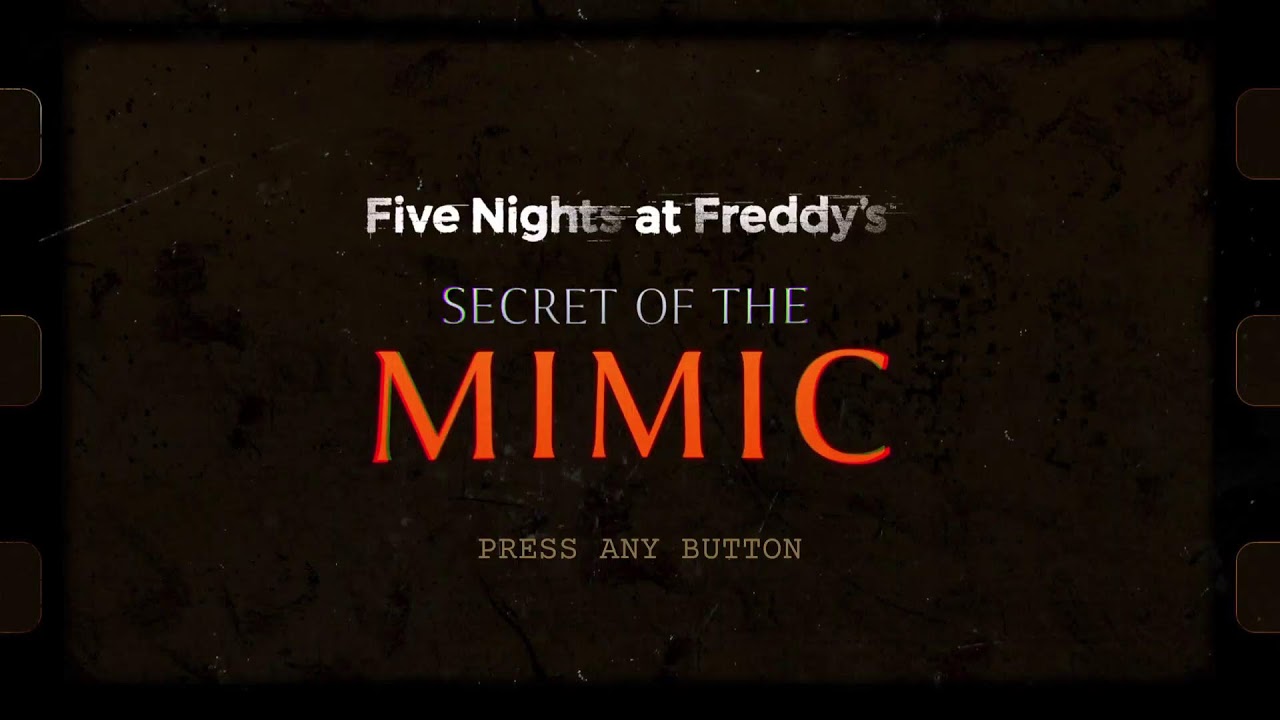 Five Nights at Freddys Secret Of The Mimic