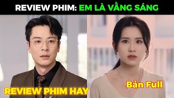 EM LÀ VẦNG SÁNG | Chồng chăm con cho nữ tâm cơ nhưng lại nói với vợ là mình đang họp ở công ty