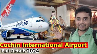 Cochin International Airport 2024 | Kochi Airport Full Details