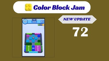 🎨 Color Block Jam Level 72 Walkthrough - NEW UPDATE | Go Answer 🧩