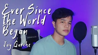 Jay Garche - Ever Since The World Began (Cover)