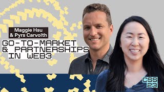 Gotomarket in web3 | Maggie Hsu & Pyrs Carvolth