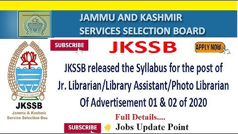 JKSSB released Syllabus for the post of Jr. Librarian/Library Assistant/Photo Librarian| Adv 01 & 02