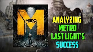 Analyzing Metro Last Light's success