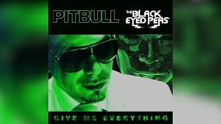 I Gotta Feeling X Give Me Everything black Eyed Peas Pitbull Mashup