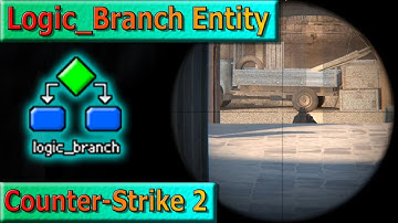 Logic_Branch: True or False in Hammer, Counter-Strike 2.