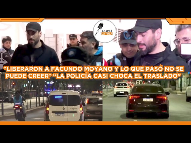 LIBERARON A FACUNDO MOYANO Y LO QUE PASÓ ES INCREÍBLE: "LA POLICÍA CASI CHOCA EL TRASLADO"