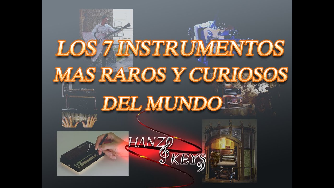 Los 7 instrumentos mas Raros del Mundo - YouTube
