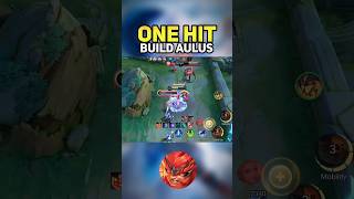 Mlbb aulus best one hit build 🗿 #shorts #mlbb