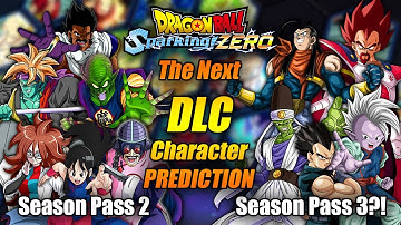 Dragon Ball Sparking Zero SEASON PASS 2 DLC Prediction | OG DragonBall & Z Legacy Character Wishlist