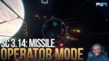 Star Citizen 3.14 - Testing The Missile Operator Mode