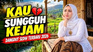 Download lagu Kau Sungguh Kejam 💔 LAGU DANGDUT TERBARU 2026, LIRIKNYA MENYAYAT HATI!