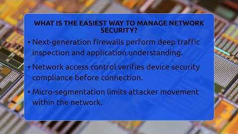 What Is The Easiest Way To Manage Network Security? - Talking Tech Trends