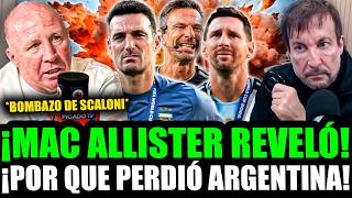 MAC ALLISTER REVEALED WHY ARGENTINA LOST THE FINAL TO SPAIN AND DROPPED A BOMBSHELL ABOUT SCALONI!