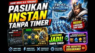 PASUKAN INSTAN TANPA TIMER! Panduan Pre-Registrasi Frost Kingdom (Game Web3 SLG CROSS Teranyar) ❄️👑