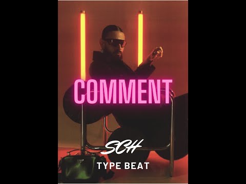 SCH type beat "Comment" X Jul X Naps X Tk X Zbig X Elams I Rap Instru 2023