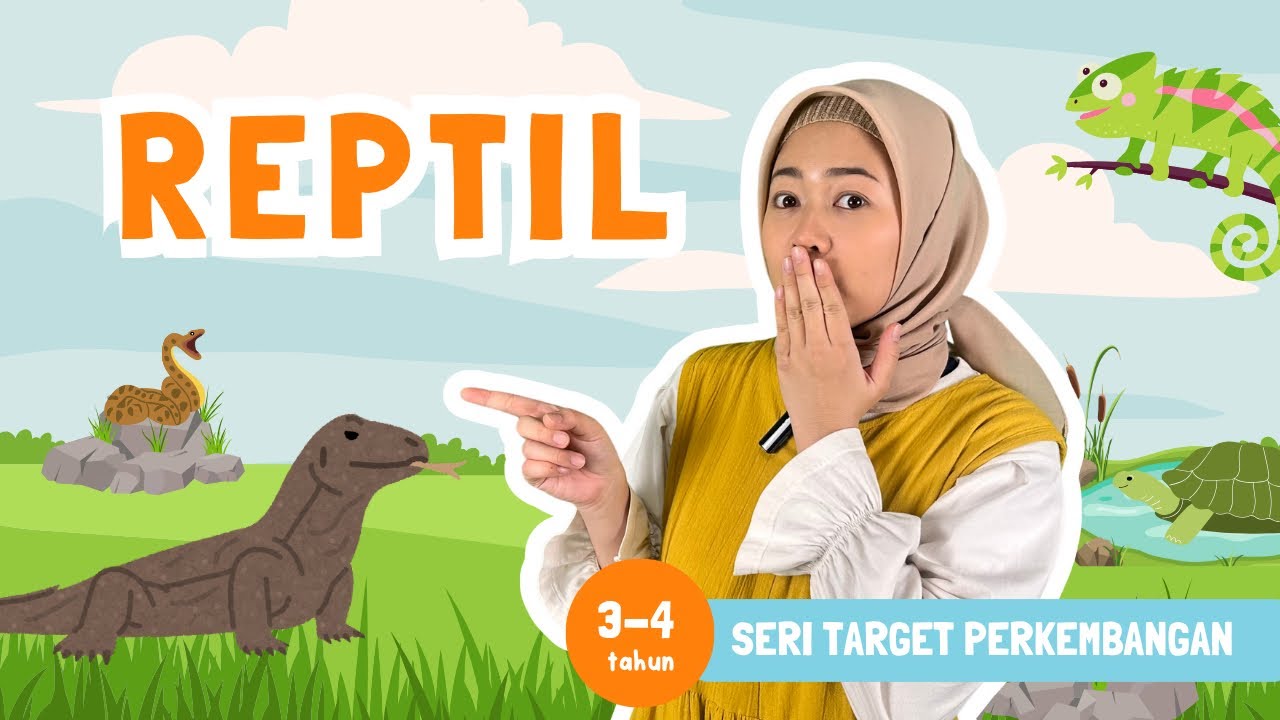 REPTIL | Mengenal Jenis Reptil sambil Bermain, Bernyanyi, dan Berkegiatan Seru!
