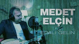 Medet Elçin - Edalı Gelin Resimi