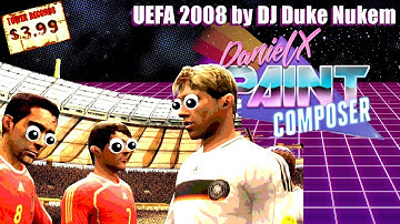Final UEFA 2008 by DJ Duke Nukem - DanielX.net Paint Composer