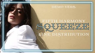 Fifth Harmony ~ Squeeze [Demo] (Line Distribution)