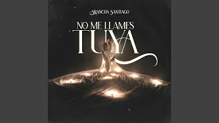 No Me Llames Tuya