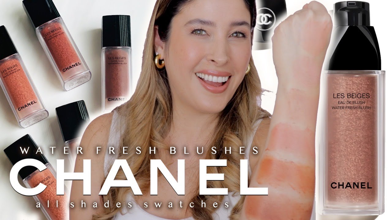 CHANEL LES BEIGES WATER FRESH BLUSHES SWATCHES OF ALL SHADES Side by Side  Comparisons and Review 